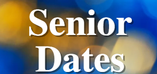 Important Senior Dates
