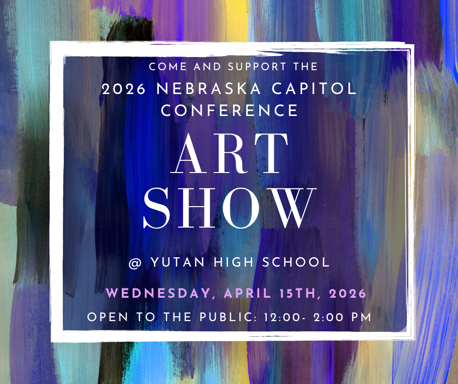 Conference Art Show Graphic hosted at Yutan High School April 15th from 12 - 2 PM