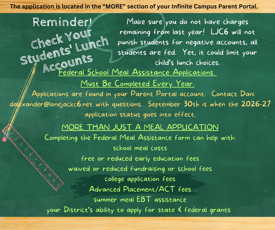 Federal Meal Assistance Applications must be completed each year. You can find the application in your parent portal.