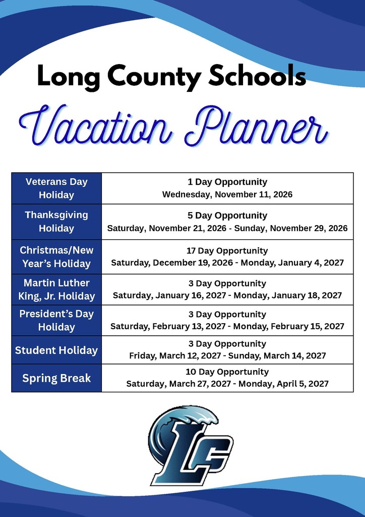 Title: Long County Schools Vacation Planner   Table Breakdown:Veterans Day Holiday: 1 Day Opportunity — Wednesday, November 11, 2026   Thanksgiving Holiday: 5 Day Opportunity — Saturday, November 21, 2026 to Sunday, November 29, 2026   Christmas/New Year's Holiday: 17 Day Opportunity — Saturday, December 19, 2026 to Monday, January 4, 2027   Martin Luther King, Jr. Holiday: 3 Day Opportunity — Saturday, January 16, 2027 to Monday, January 18, 2027   President's Day Holiday: 3 Day Opportunity — Saturday, February 13, 2027 to Monday, February 15, 2027   Student Holiday: 3 Day Opportunity — Friday, March 12, 2027 to Sunday, March 14, 2027   Spring Break: 10 Day Opportunity — Saturday, March 27, 2027 to Monday, April 5, 2027   