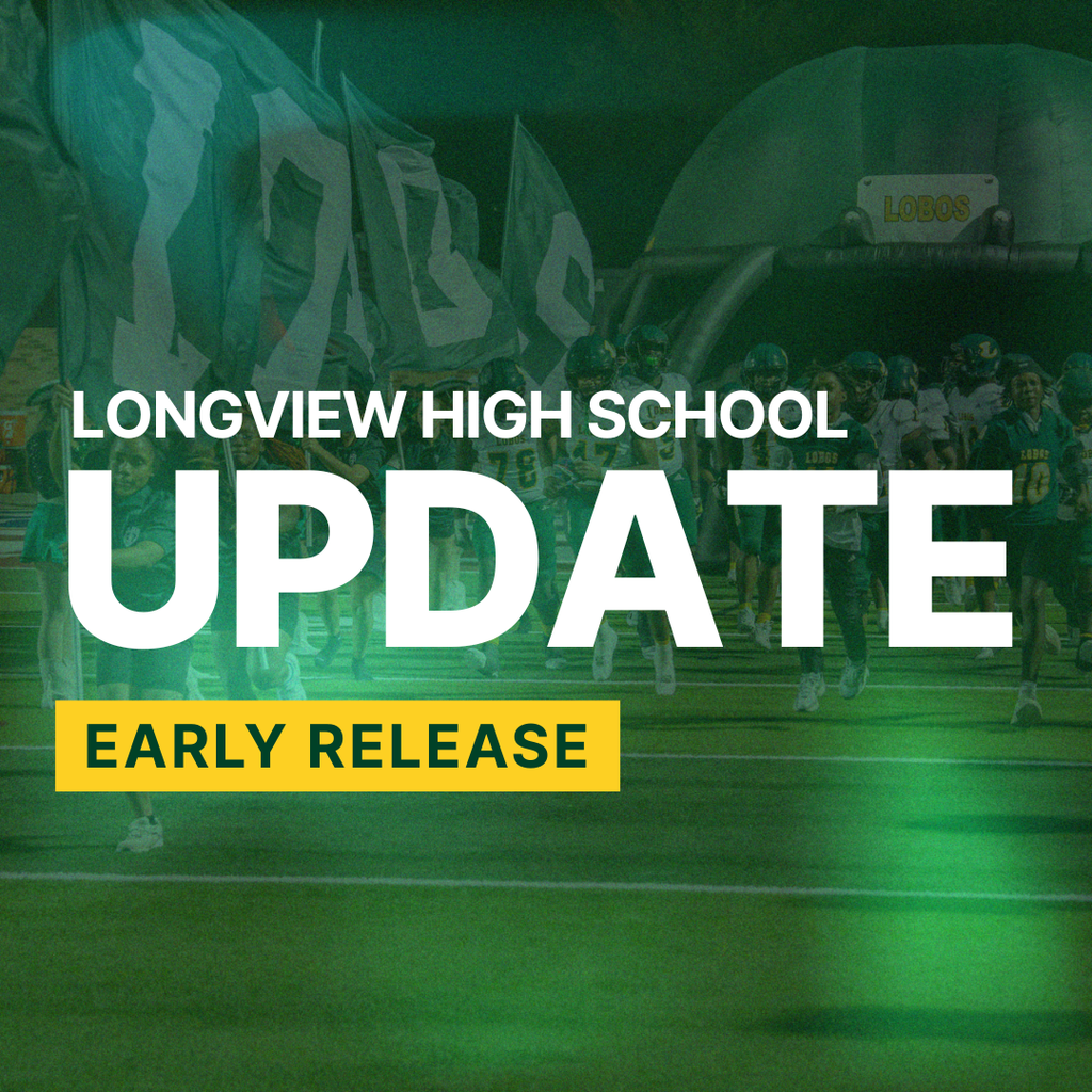 Longview High School Early Release