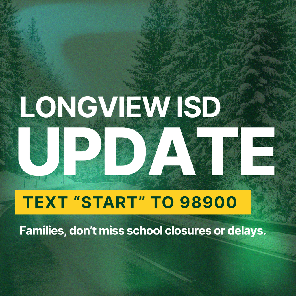 Longview ISD Update, text start to 98900