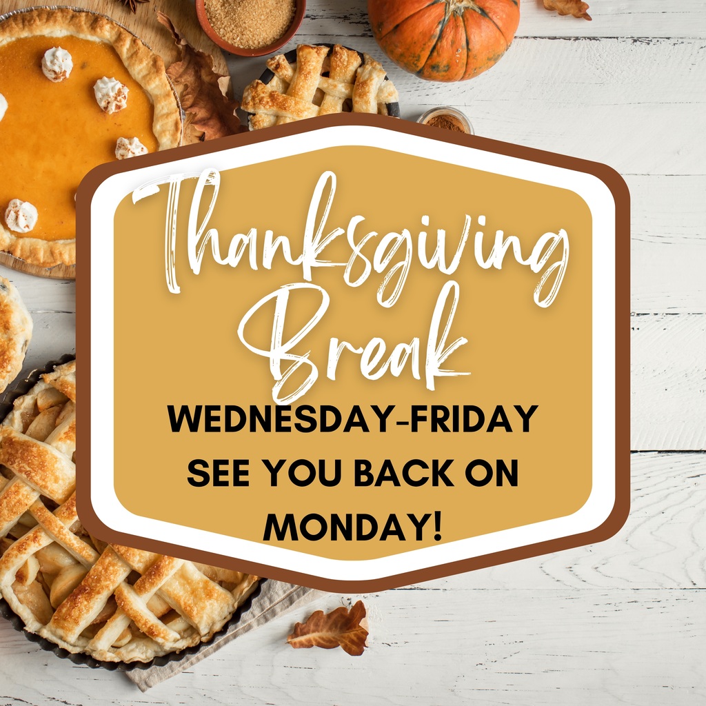 11 Thanksgiving Break