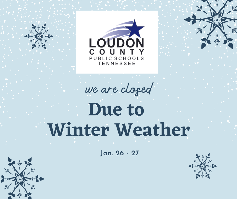 Greenback School is closed Jan. 26 & 27