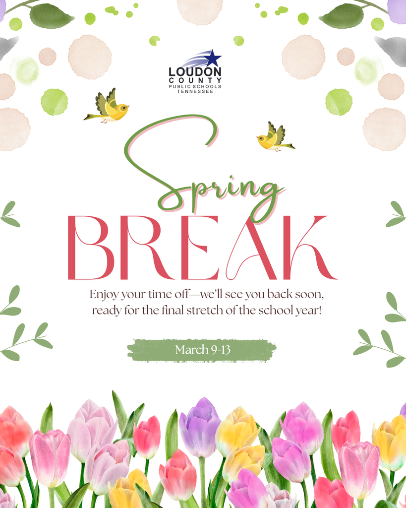 Spring Break March 9-13