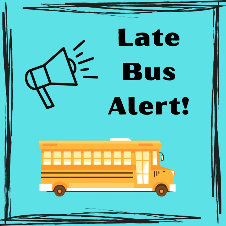 late bus alert