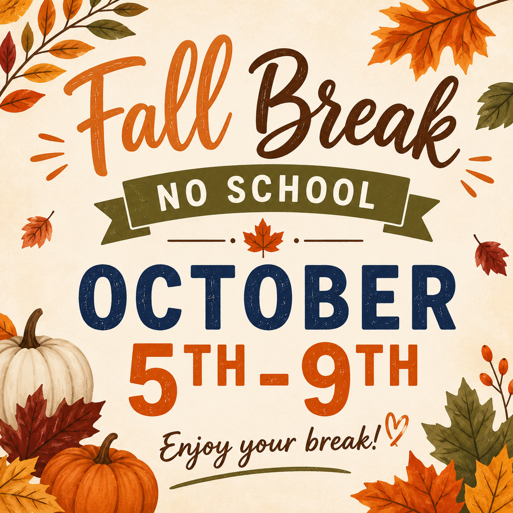 Fall Break October 5-9