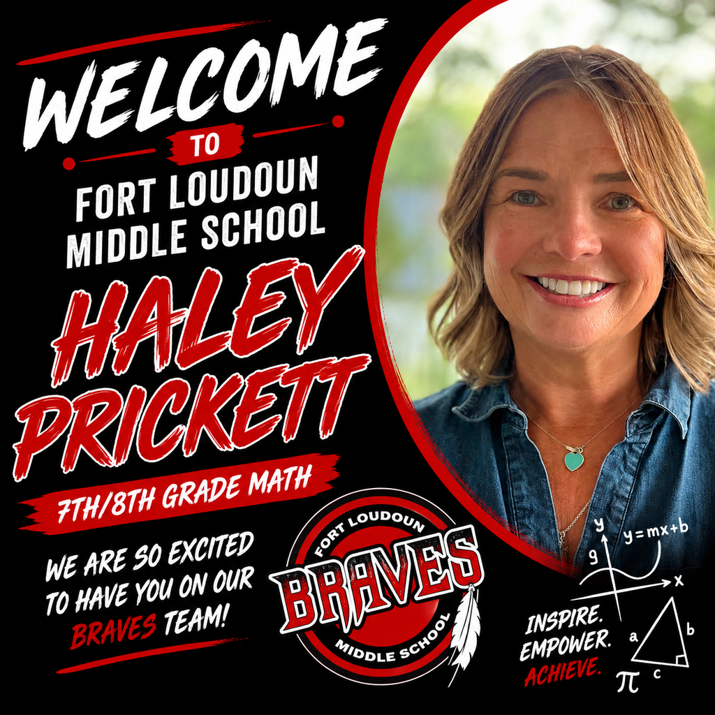 Poster advertising welcome to Fort Loudoun Middle School with a photo of a woman, Haley Prickett.