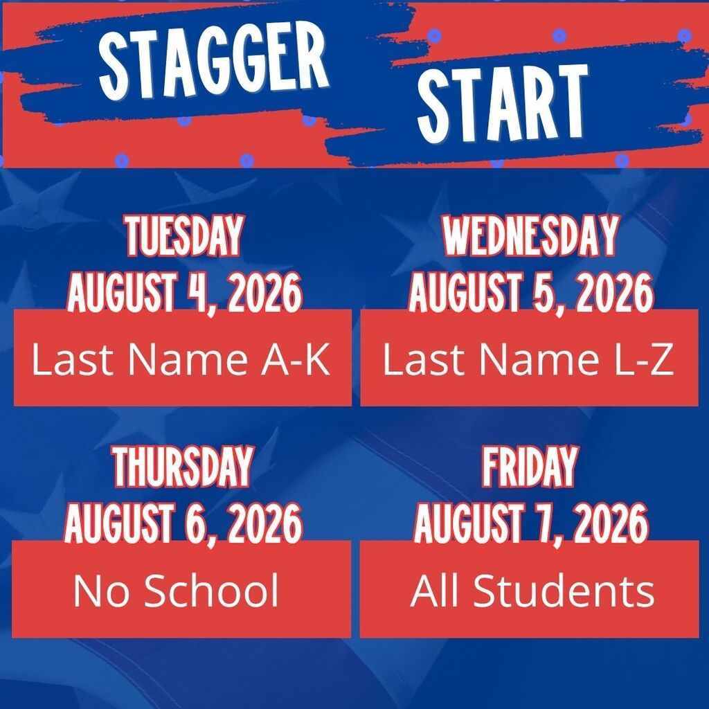 A blue background displays a schedule for the staggered start of school. Dates and last name categories are listed.