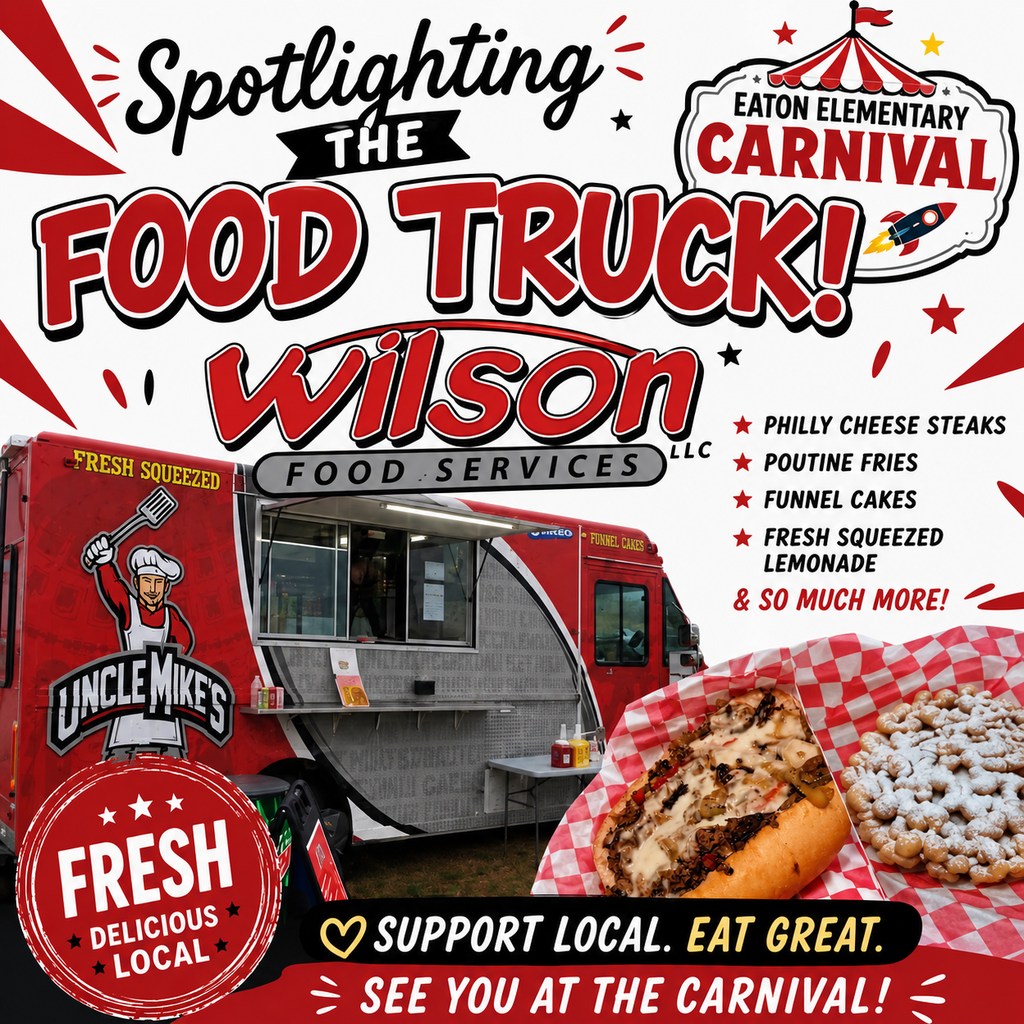An advertisement for Wilson Food Truck at the Eaton Elementary Carnival. The food truck is red with a chef's image.