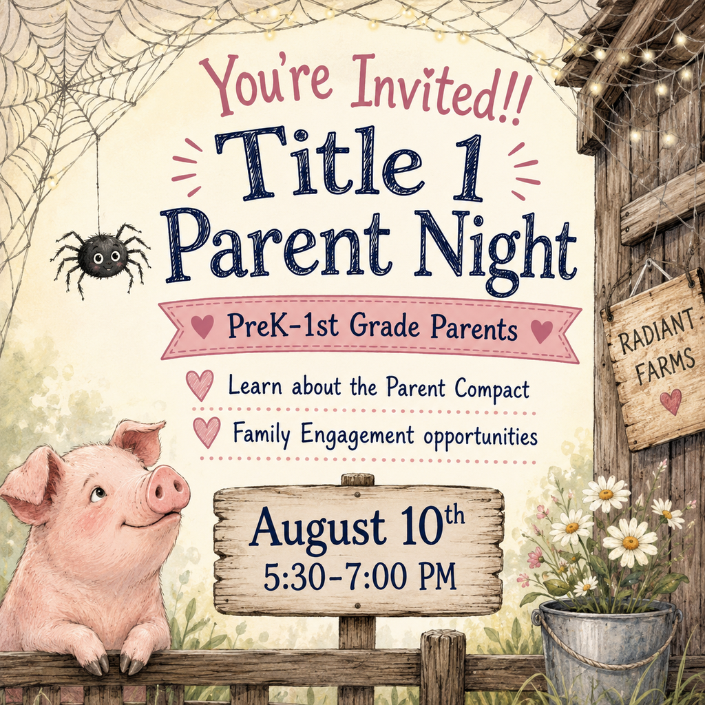 An invitation for "Title 1 Parent Night" with a pig, spider, and flowers, dated August 10, from 5:30 to 7:00 PM.