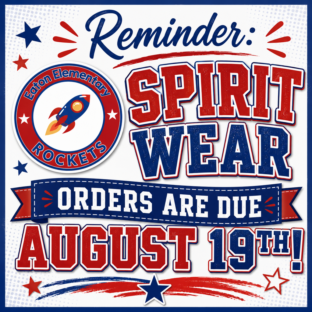 A white poster with blue border has text reading "Reminder: Spirit Wear Orders Are Due August 19th!" A red circle has a rocket logo.