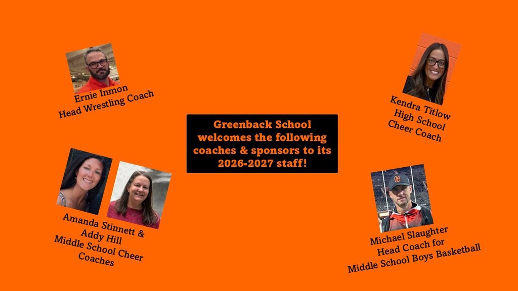 Orange background displays text and photos. Text reads "Greenback School welcomes the following coaches & sponsors to its 2026-2027 staff". Four photos show individuals with labels.