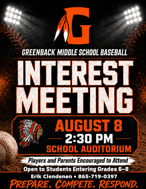 An interest meeting flyer for Greenback Middle School baseball. It reads, "August 8, 2:30 PM, School Auditorium."
