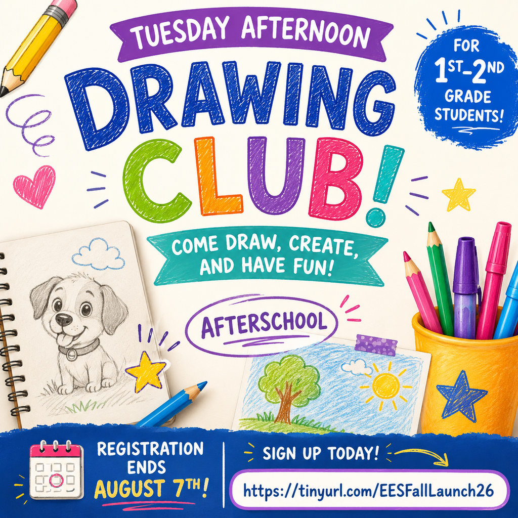 Drawing club flyer with a dog sketch, pencils, and a cup. Text reads "Drawing Club! Tuesday afternoon for 1st and 2nd grade students."