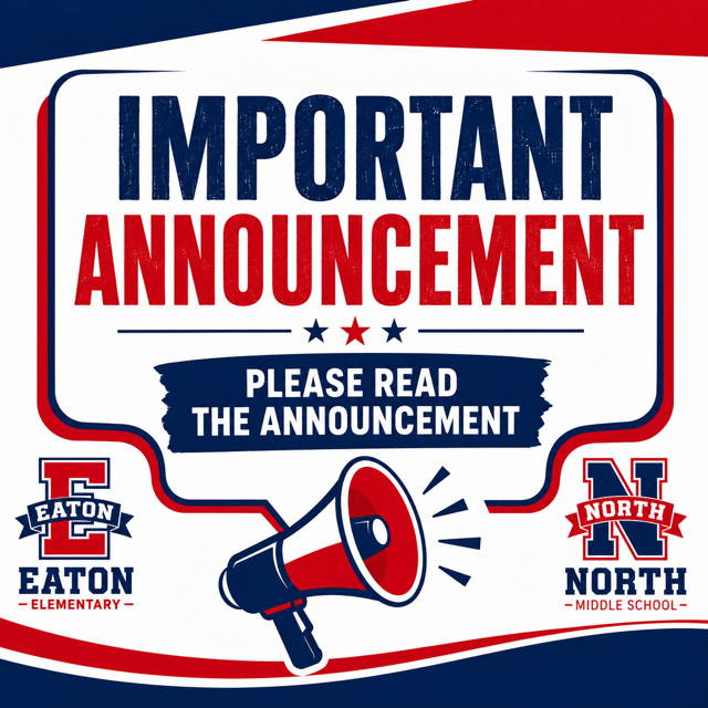 An announcement banner displays "Important Announcement" text with stars and "Please Read the Announcement." Logos for Eaton Elementary and North Middle School are featured.