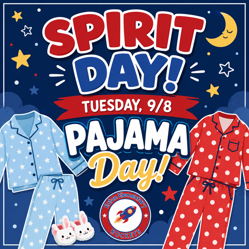 Poster for Spirit Day Pajama Day on Tuesday, 9/8. Shows blue and red pajamas, bunny slippers, stars, and a rocket.