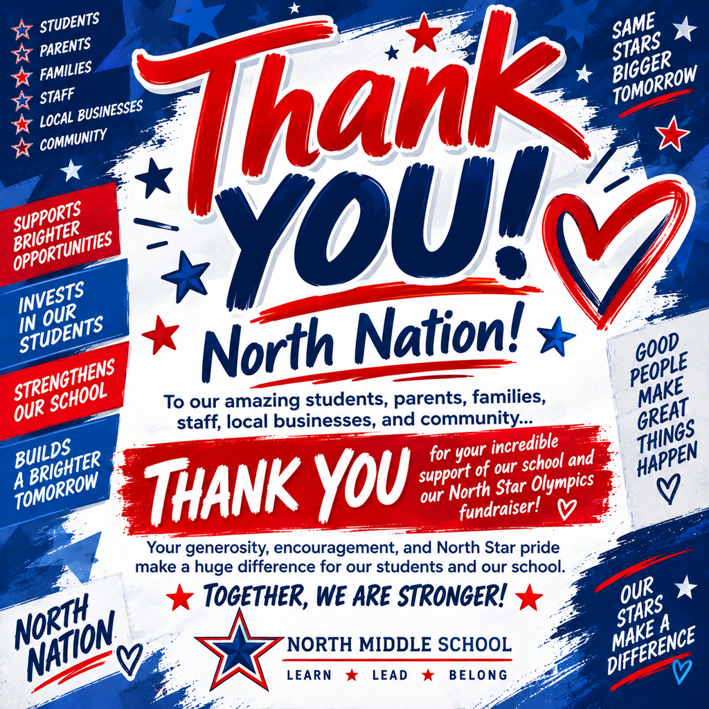 Poster reads "Thank You! North Nation!" with red, white, and blue stars. Lists community support and school involvement.