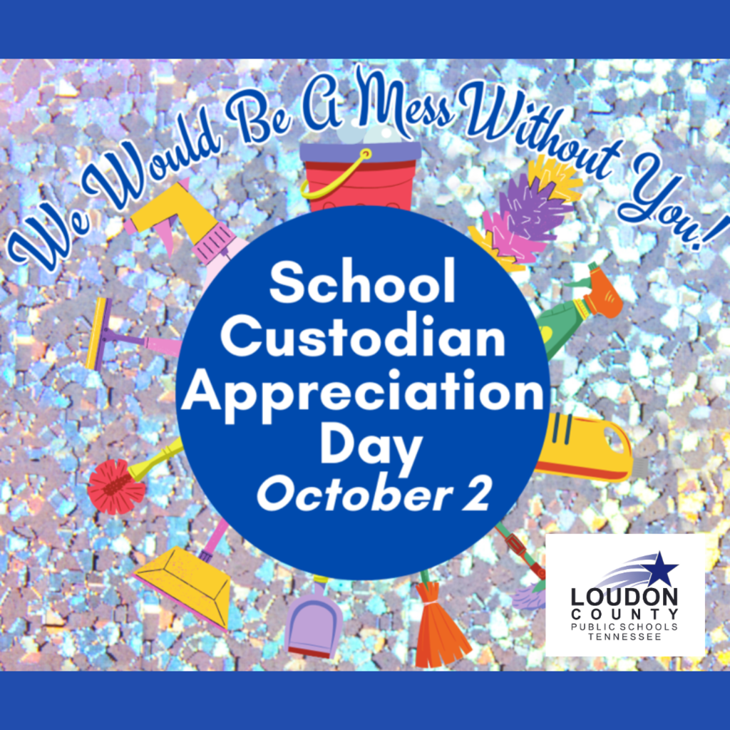 Graphic for School Custodian Appreciation Day on October 2 with cleaning tools around the title and a logo for Loudon County Public Schools.