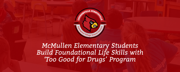 McMullen Elementary Students Build Foundational Life Skills with ‘Too Good for Drugs’ Program