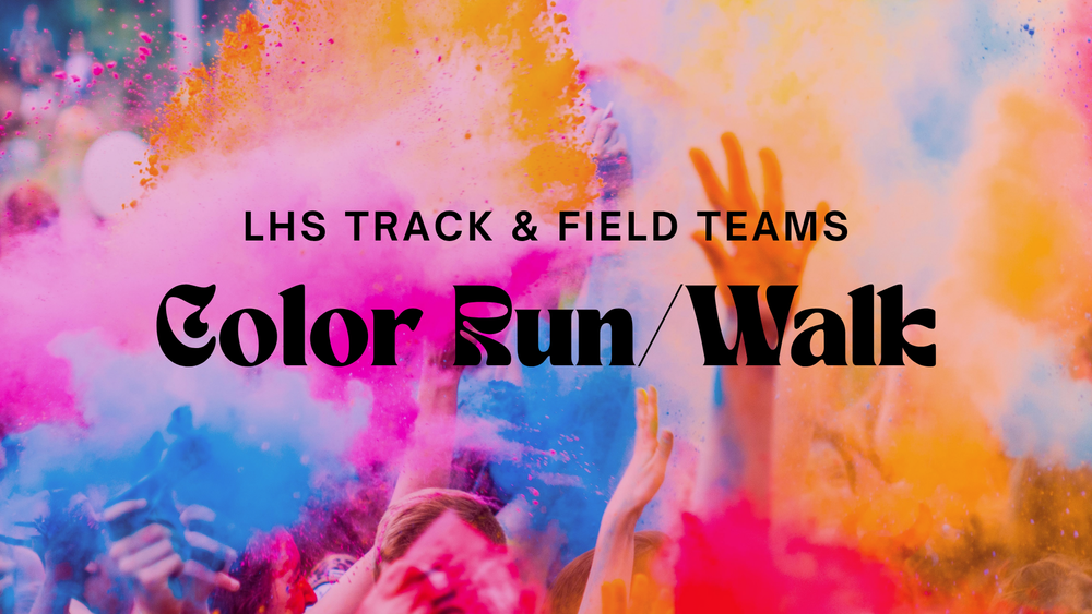 Track and Field Teams Color Run/Walk