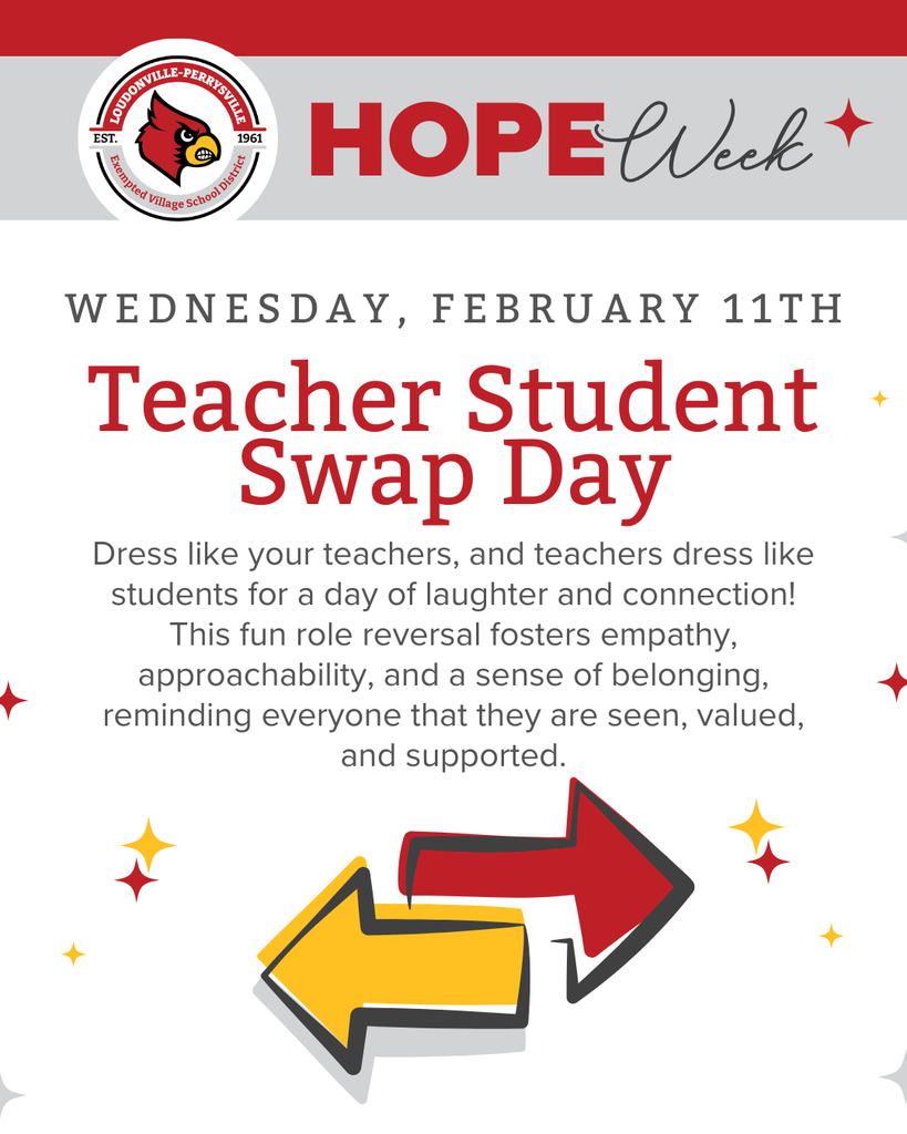 Wednesday, February 11 - Teacher Student Swap Day - Dress like your teachers, and teachers dress like students for a day of laughter and connection! This fun role reversal fosters empathy, approachability, and a sense of belonging, reminding everyone that they are seen, valued, and supported.