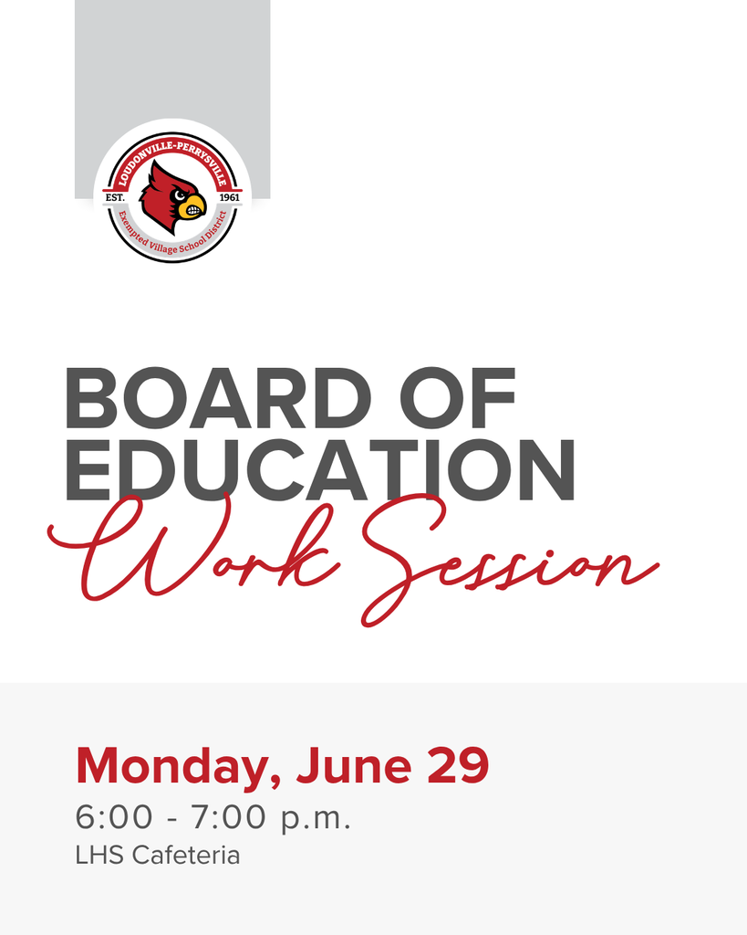 Board of Education Work Session, Monday, June 29, 6-7 p.m. at the LHS Cafeteria