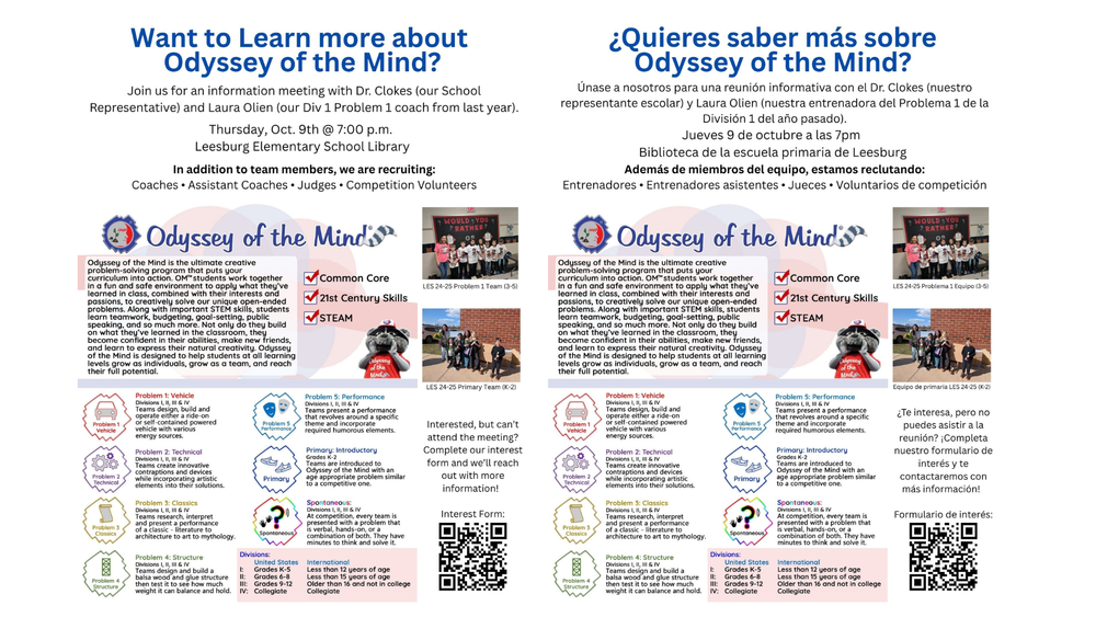 Want to Learn More about Odyssey of the Mind? Join us for an information meeting with Dr. Clokes (our School Representative) and Laura Olien (our Div 1 Problem 1 coach from last year) Thursday, October 9th @ 7:00 p.m. Leesburg Elementary School Library In addition to team members, we are recruiting: Coaches, Assistant Coaches, Judges & Competition Volunteers