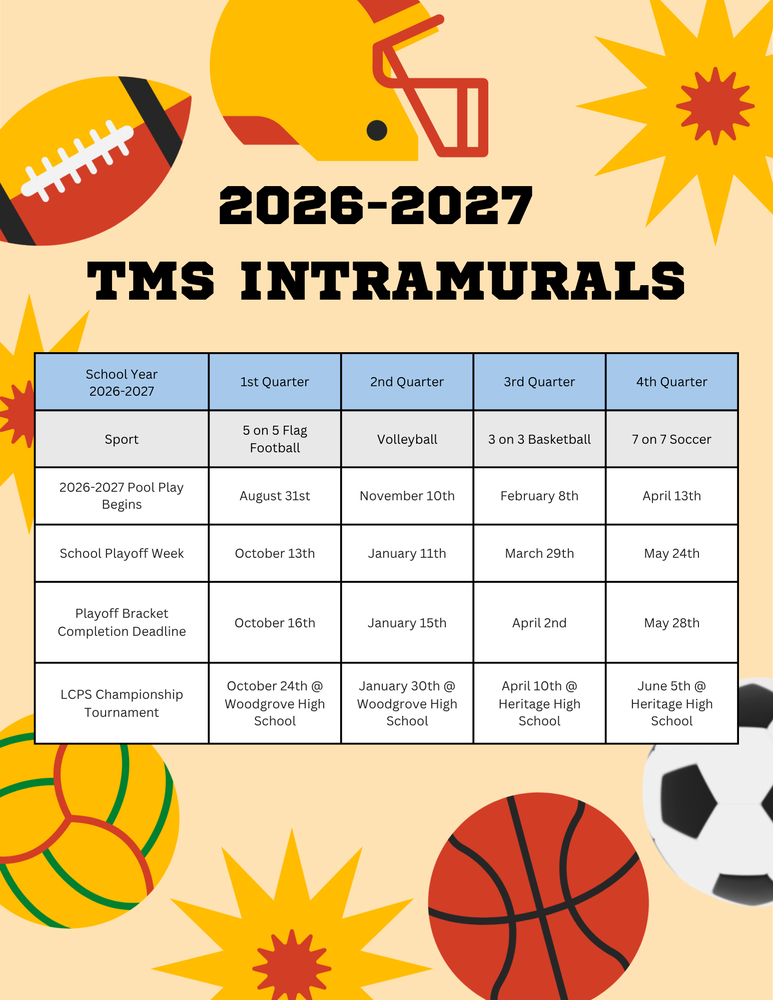 Short Alt Text (Recommended) Schedule graphic for 2026-2027 TMS Intramurals detailing sports, pool play start dates, school playoff weeks, bracket deadlines, and LCPS Championship Tournament dates across four quarters for 5 on 5 Flag Football, Volleyball, 3 on 3 Basketball, and 7 on 7 Soccer.
