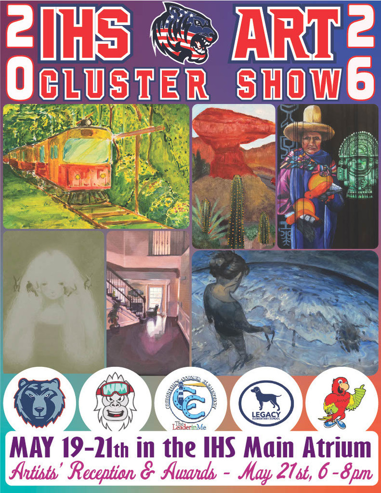 IHS Cluster Art Show May 19-21
