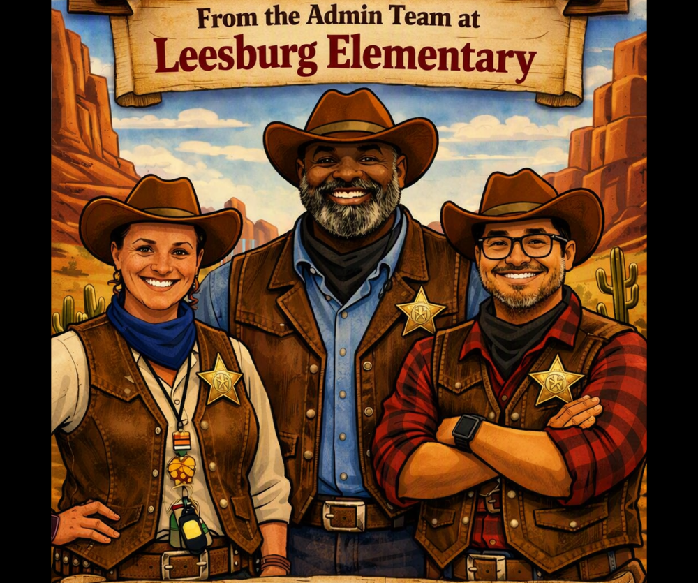 From the Admin Team at Leesburg Elementary