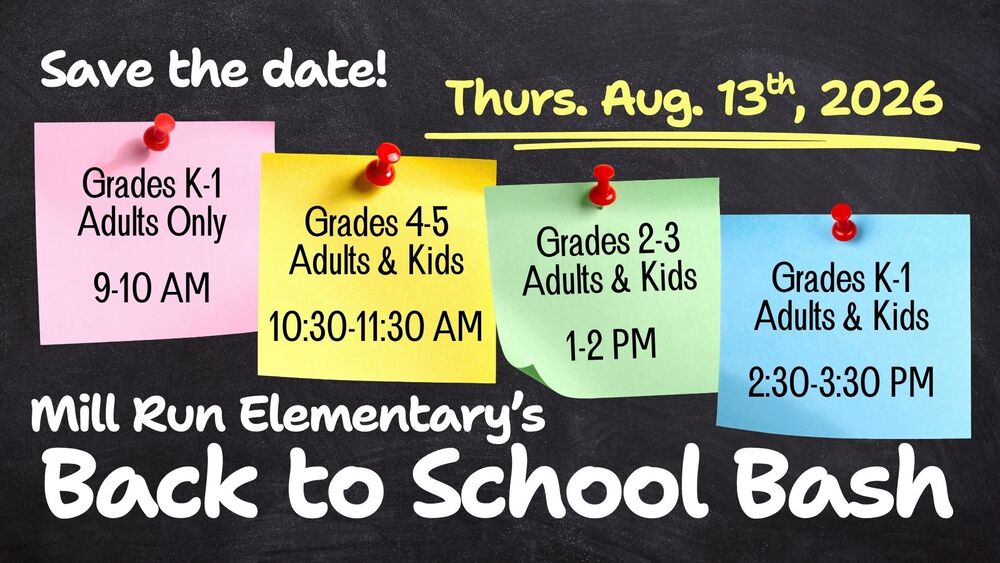 MRE Back to School Bash will be held on Thurs. Aug. 13th, 2026.  Grades K-1 adults only: 9-10 AM.  Grades 4-5 adults and kids: 10:30-11:30 AM.  Grades 2-3 adults and kids: 1-2 PM.  Grades K: 1 2:30 to 3:30 PM.