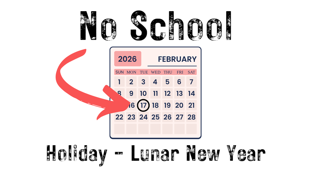 No School Holiday - Lunar New Year, Tuesday, February 17, 2026