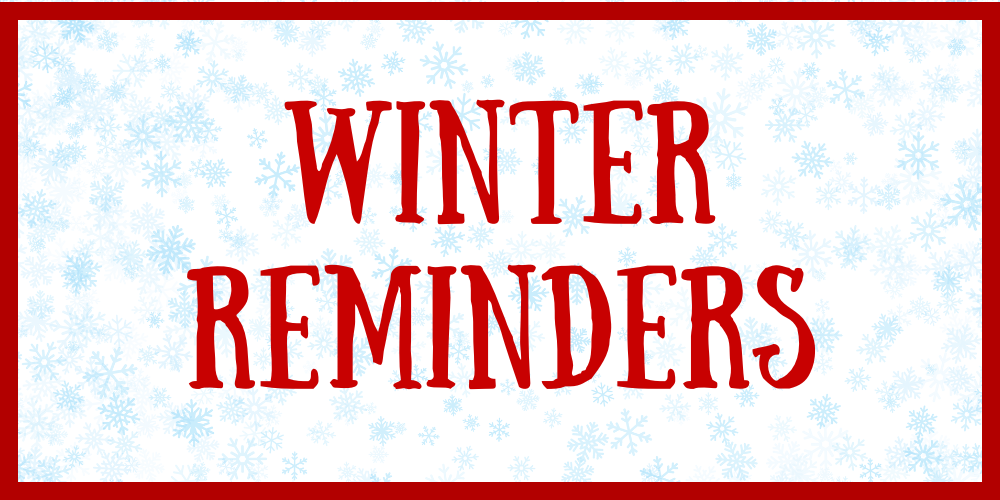 Winter Reminders