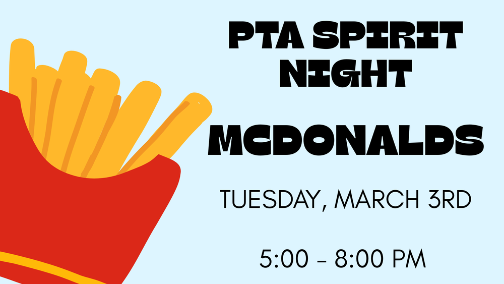 PTA Spirit Night McDonalds  Tuesday, March 3rd  5:00-8:00 PM