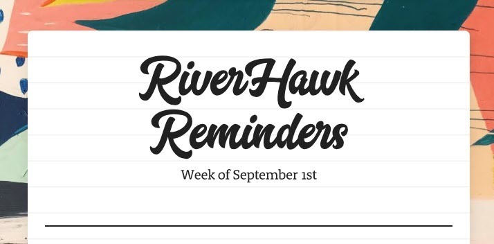 RiverHawk Reminders Newsletter - Week of September 2nd