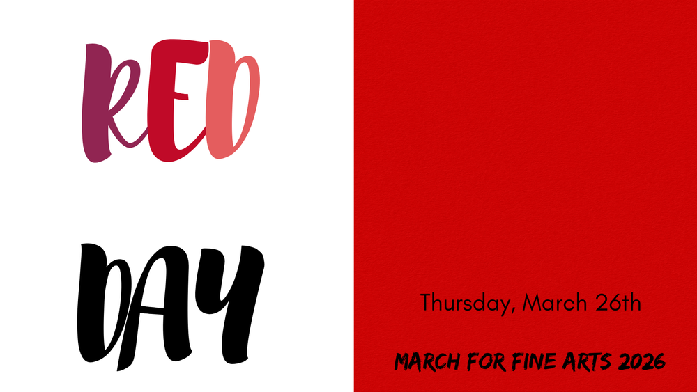 Red Day  Thursday, March 26th  March for Fine Arts 2026
