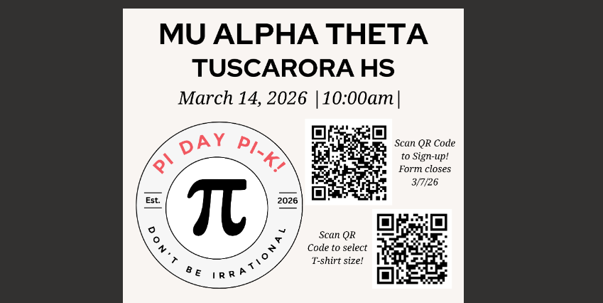 Mu Alpha Theta  at Tuscarora High School is offering a Pi Day Pi-K! on March 14, 2026 at 10:00AM  Scan the QR Code to sign up