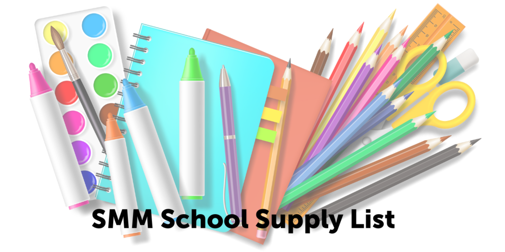 SMM School Supply List