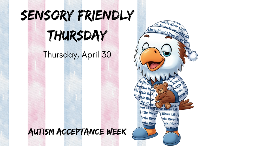 Sensory Friendly Thursday  Thursday, April 30  Autism Acceptance Week