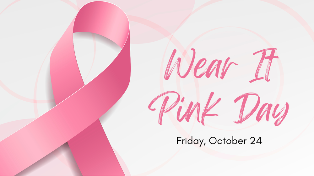 Wear It Pink Day - Friday, October 24