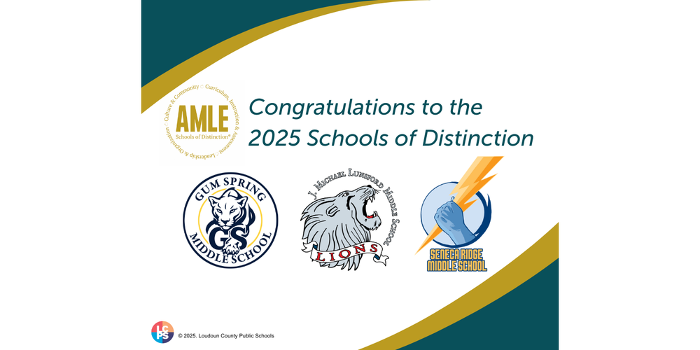 Graphic congratulating the 2025 Schools of Distinction with logos for Gum Spring Middle School, J. Michael Lunsford Middle School Lions, and Seneca Ridge Middle School.