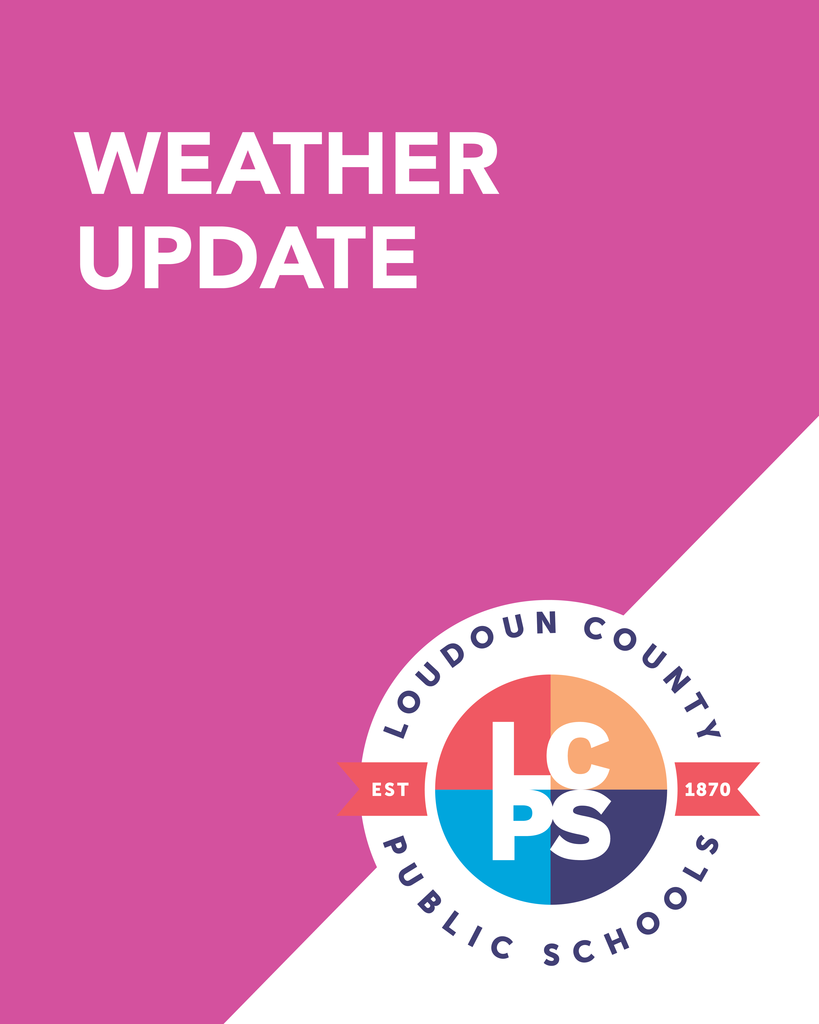 LCPS  Weather Update Graphic