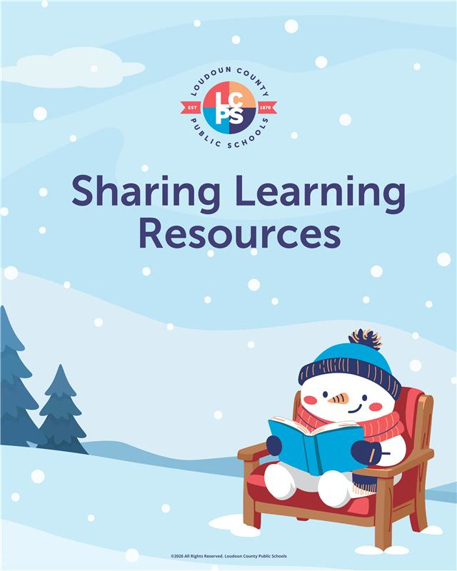 Illustration with the LCPS logo and the text “Sharing Learning Resources” over a snowy winter scene, featuring a snowman wearing a hat and scarf sitting in a chair and reading a book.