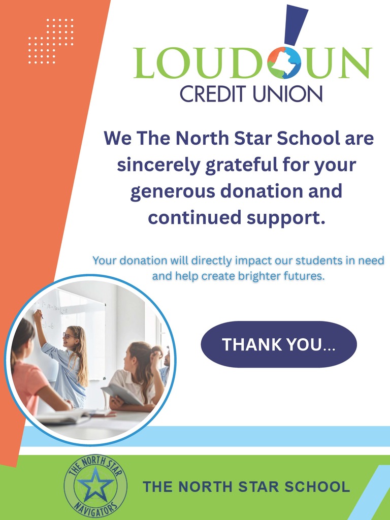 Flyer - The North Star School is sincerely grateful for Loudoun Credit Union's generosity for donating and continued support.