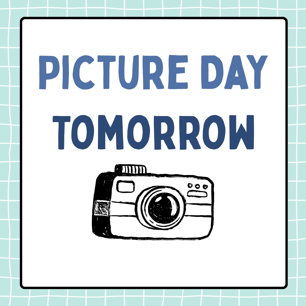 Picture Day Tomorrow