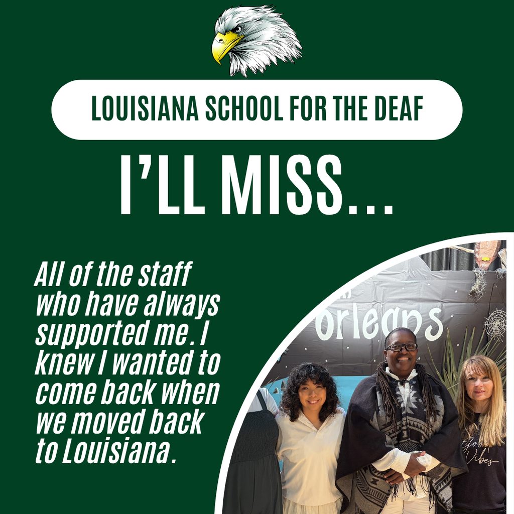 Graphic featuring a senior quote about supportive staff and wanting to return to LSD after moving back to Louisiana. The image shows three adults smiling together at a school or community event.