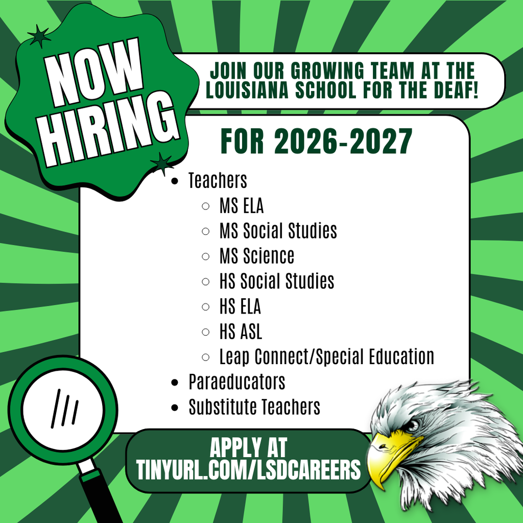 Green-themed hiring poster for the Louisiana School for the Deaf, seeking teachers and staff for 2026-2027. Includes job titles and application link.