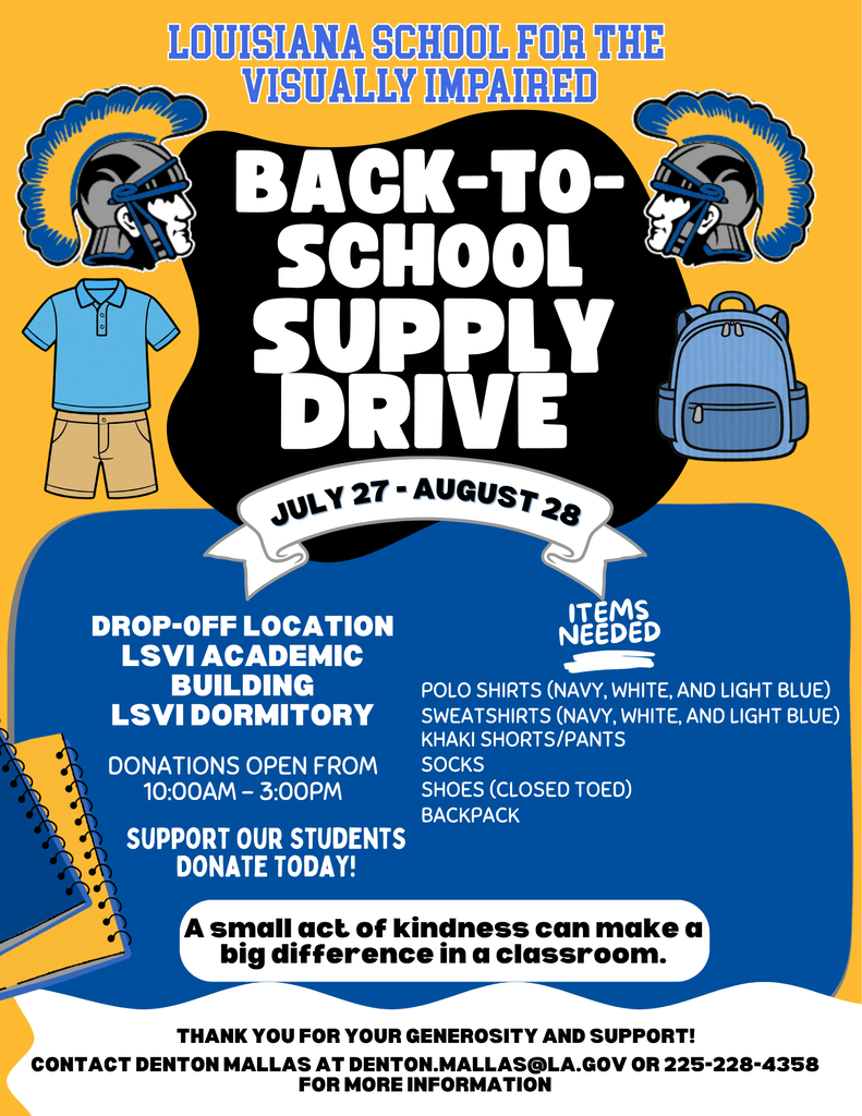 LSVI flyer of back to supply drive asking for a donation of polo shirts, pants, and school supplies. It is open from July 27 to August 28 and the drop off location will be at LSVI school building and  LSVI Dormitory