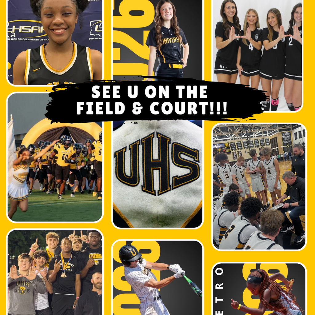 Collage of University High School athletes from softball, volleyball, football, basketball, baseball, and track with the message, "SEE U ON THE FIELD & COURT!!!" celebrating the upcoming sports season.